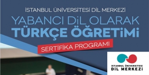 Yabancı Dil Olarak Türkçe Öğretimi Sertifika Programı - İstanbul Üniversitesi Dil Merkezi
