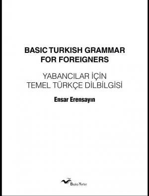 Yabancılar İ&ccedil;in Temel T&uuml;rk&ccedil;e Dilbilgisi